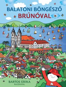 Bartos Erika - Balatoni böngésző Brúnóval