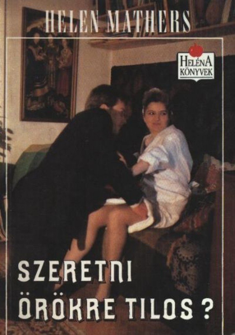 Mathers Helén - Szeretni örökre tilos? [antikvár]