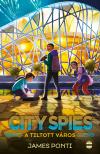 James Ponti - City Spies 3. - Tiltott város [eKönyv: epub, mobi]