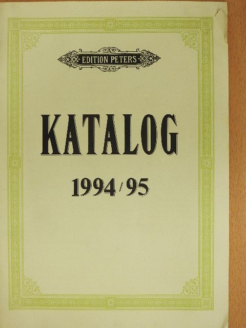 Edition Peters Katalog 1994/95 [antikvár]