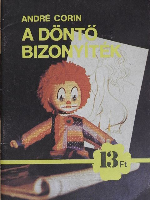 André Corin - A döntő bizonyíték [antikvár]