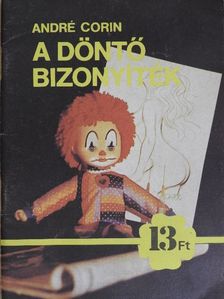 André Corin - A döntő bizonyíték [antikvár]