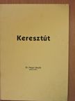 Dr. Hegyi László - Keresztút [antikvár]