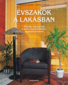 Csörgő Anikó, Csigó László - Évszakok a lakásban [antikvár]