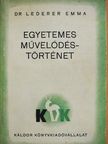 Dr. Lederer Emma - Egyetemes művelődéstörténet [antikvár]