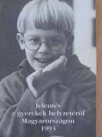 Busa János - Jelentés a gyerekek helyzetéről Magyarországon 1993 [antikvár]