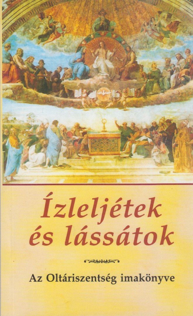 KINDELMANN GYŐZŐ - Ízleljétek és lássátok [antikvár]