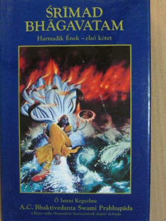 A. C. Bhaktivedanta Swami Prabhupáda - Srímad Bhágavatam - Harmadik ének I. [antikvár]