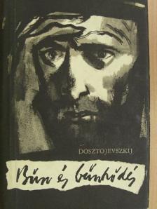 Fjodor Mihajlovics Dosztojevszkij - Bűn és bűnhődés [antikvár]