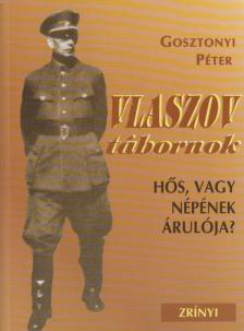 Gosztonyi Péter - Vlaszov tábornok [antikvár]