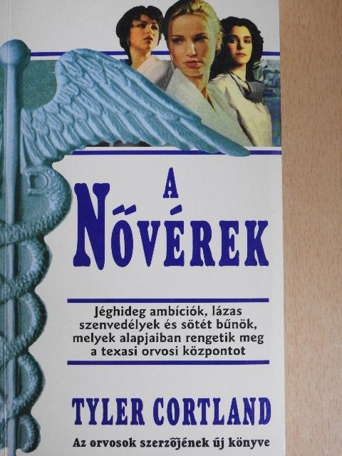 Tyler Cortland - A nővérek [antikvár]