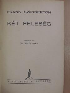Frank Swinnerton - Két feleség [antikvár]