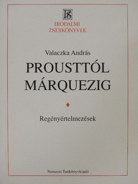 Valaczka András - Prousttól Márquezig [antikvár]