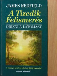 James Redfield - A Tizedik Felismerés [antikvár]