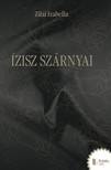 Izabella Zilai - Ízisz szárnyai [eKönyv: epub, mobi]