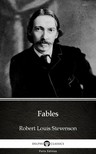 Delphi Classics Robert Louis Stevenson, - Fables by Robert Louis Stevenson (Illustrated) [eKönyv: epub, mobi]