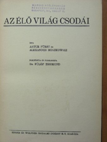 Alexander Moszkowski - Az élő világ csodái [antikvár]