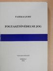 Fazekas Judit - Fogyasztóvédelmi jog [antikvár]
