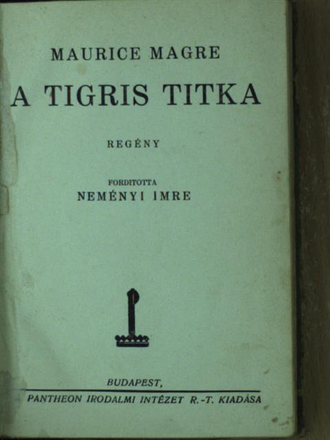 Maurice Magre - A tigris titka [antikvár]