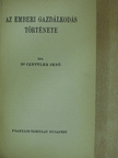 Dr. Czettler Jenő - Az emberi gazdálkodás története [antikvár]