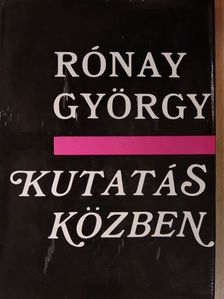 Rónay György - Kutatás közben [antikvár]