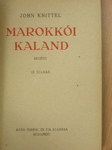 John Knittel - Marokkói kaland [antikvár]