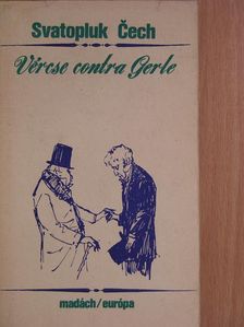 Svatopluk Cech - Vércse contra Gerle [antikvár]