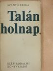 Szántó Erika - Talán holnap [antikvár]