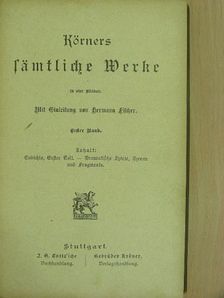 Theodor Körner - Körners sämtliche Werke in vier Bänden 1-2. (gótbetűs) [antikvár]