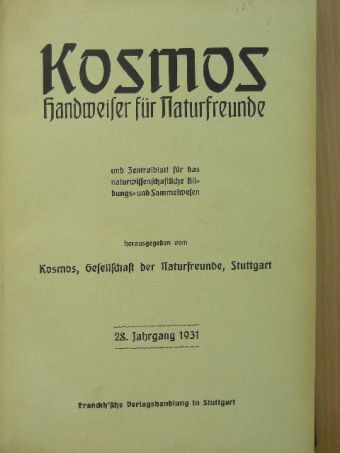 Friedrich V. Igliczki - Kosmos: Handweiser für Naturfreunde 1931. Januar-Dezember (gótbetűs) [antikvár]