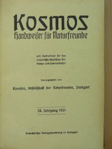 Friedrich V. Igliczki - Kosmos: Handweiser für Naturfreunde 1931. Januar-Dezember (gótbetűs) [antikvár]