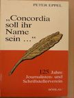 Peter Eppel - "Concordia soll ihr Name sein..." [antikvár]