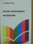 Dr. Szilasi Anna - Orvosi informatikai rendszerek [antikvár]