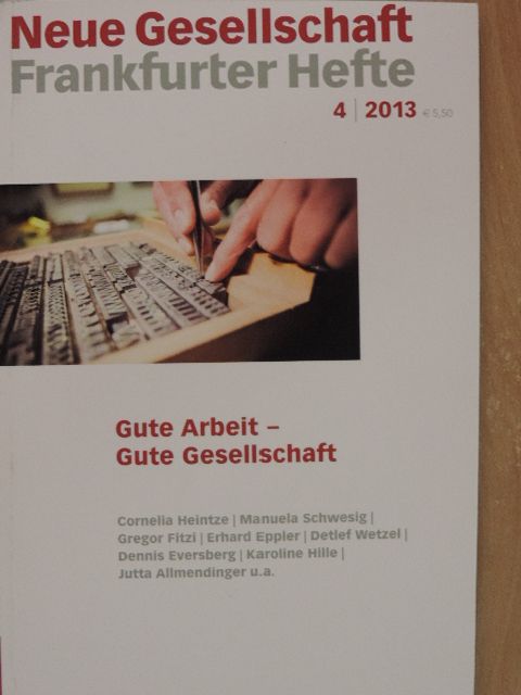 Detlef Wetzel - Neue Gesellschaft/Frankfurter Hefte 2013/4. [antikvár]