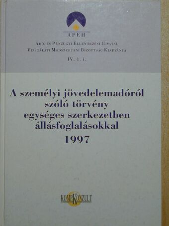 Dr. Andrási Jánosné - A személyi jövedelemadóról szóló törvény egységes szerkezetben állásfoglalásokkal 1997 [antikvár]
