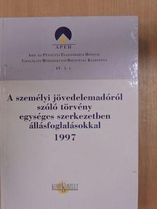 Dr. Andrási Jánosné - A személyi jövedelemadóról szóló törvény egységes szerkezetben állásfoglalásokkal 1997 [antikvár]