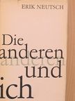 Erik Neutsch - Die anderen und ich [antikvár]