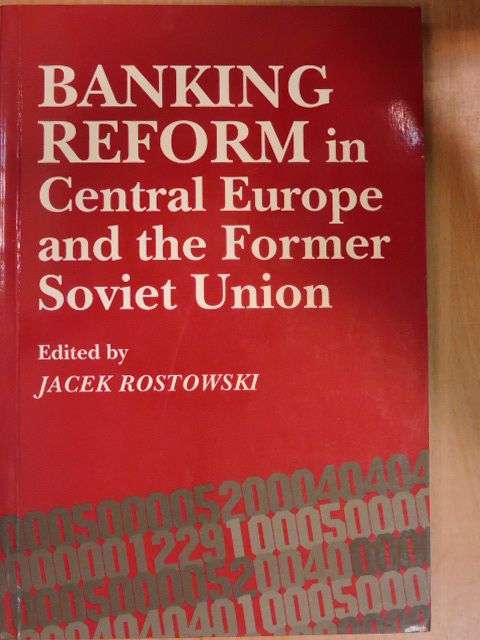 Kalman Mizsei - Banking reform in Central Europe and the Former Soviet Union [antikvár]