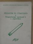 Horváth Gyula - Példatár és útmutató a Népgazdasági szerkezet I. c. jegyzethez [antikvár]