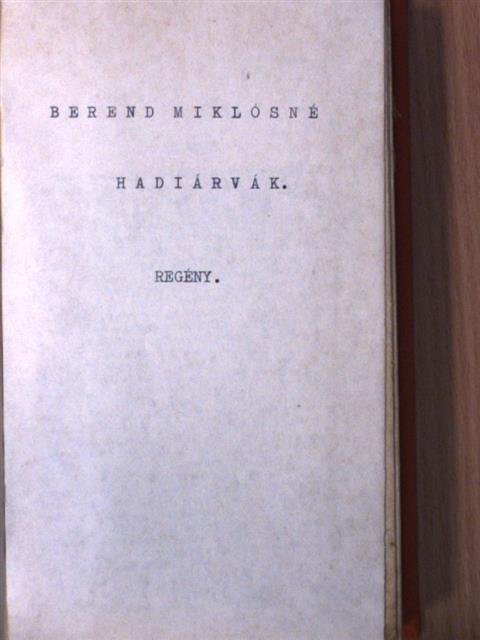 Berend Miklósné - Hadiárvák [antikvár]
