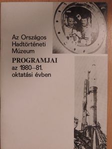 Az Országos Hadtörténeti Múzeum programjai az 1980-81. oktatási évben [antikvár]