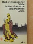 Herbert Rosendorfer - Briefe in die chinesische Vergangenheit [antikvár]