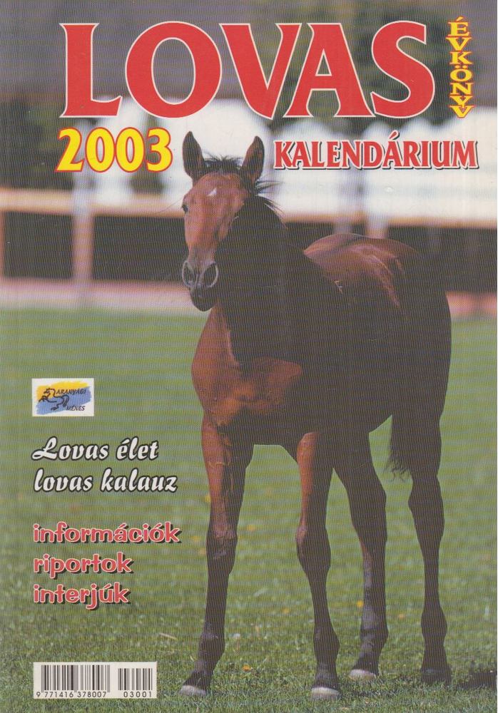Balog László (főszerk.) - Lovas kalendárium 2003 [antikvár]