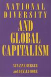 Suzanne Berger, Ronald Dore - National Diversity and Global Capitalism [antikvár]