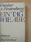 Gustav von Festenberg - Ein Tag wie alle [antikvár]