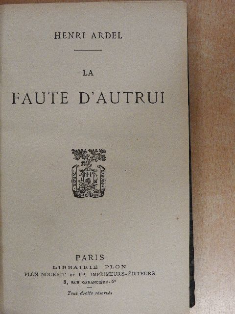 Henri Ardel - La faute d'autrui [antikvár]