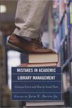 Jack E. Fritts Jr. - Mistakes in Academic Library Management [antikvár]