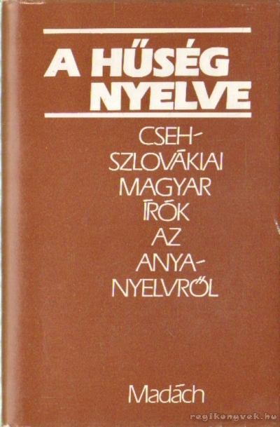 Zalabai Zsigmond (szerk.) - A hűség nyelve [antikvár]