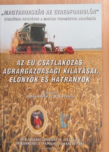 Dorogai László - Az EU csatlakozás agrárgazdasági kilátásai, előnyök és hátrányok [antikvár]