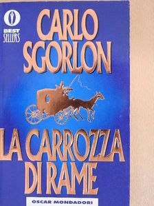 Carlo Sgorlon - La carrozza di rame [antikvár]